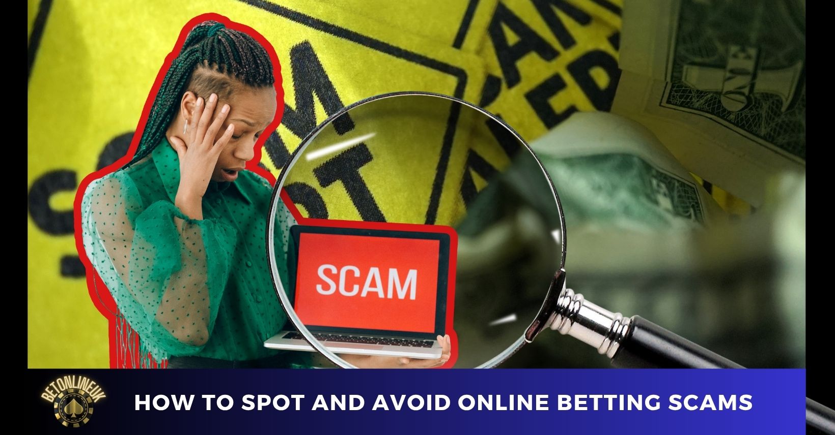 How to Spot and Avoid Online Betting Scams